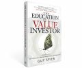The Education of a Value Investor: My Transformative Quest for Wealth, Wisdom, and Enlightenment by Guy Spier book (Urdu Bazar). 