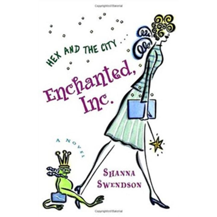 Enchanted, Inc.: Katie Chandler Series (Book 1) By shanna swendson