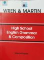 High School English Grammar and Composition by Wren and Martin. 