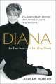 Diana: Her True Story in Her Own Words by Andrew Morton. 