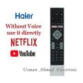 Haier Smart Android LED TV Remote Control Without voice cammand with Youtub and Netflex. 