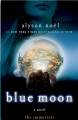 Blue Moon  Alyson Noël. 
