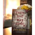 Then She Was Gone by Lisa Jewell. 