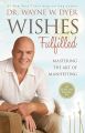 Wishes Fulfilled by Wayne W. Dyer Book (Urdu Bazar). 