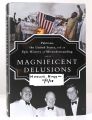 Magnificent Delusions: Pakistan, the United States, and an Epic History of Misunderstanding. 