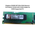 Kingston 512MB 667 MHz RAM Memory - PC2-5300U (DDR2-667) DDR2 DIMM For DDR2 Supported PC. 