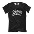 Believe In Yourself T shirt for men. 