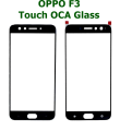 OPPO F3 OCA + Touch Glass Digitizer Replacement for OPPO F3 (Only Touch Glass Not Panel). 