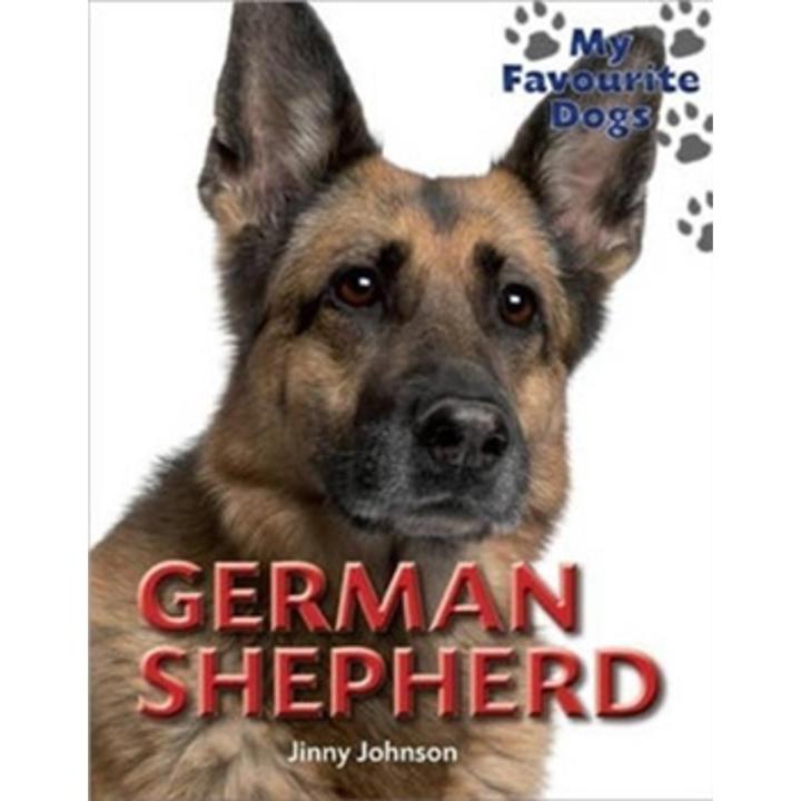 German Shepherd: My Favourite Dogs By jinny johnson