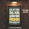 Mr. Print Official - "Ek Hi Toh Dil Hai, Usko Bhi Padhai Me Laga Du" Urdu Quote funny Poster | A4. 