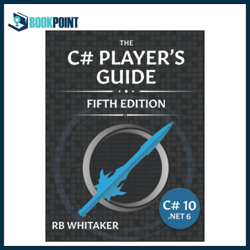 The C# Player's Guide (5th Edition) by RB Whitaker (Author)