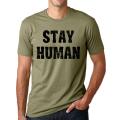 Stay Human printed cotton t shirt. 