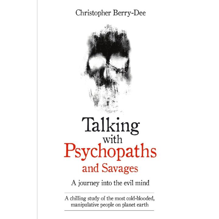 Talking%20With%20Psychopaths%20and%20Savages%20by%20Christopher%20Berry-Dee%20-%20Image%202