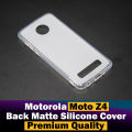 Motorola Moto Z4 Back Cover Matte Style Sides Transparent Silicone Case For Moto Z4. 