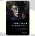 Palestinian Islamic Jihad: Islamist Writings on Resistance and Religion Book by Erik Skare. 