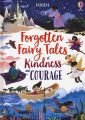 Forgotten Fairy Tales of Kindness and Courage - Paperback. 