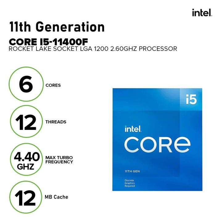 11th Generation Core i5 Processor, Model 11400F, 6 Cores, 12 Threads, 12MB Cache Memory, Upto 4.4 Ghz Speed, Tray Packed System Pulled 6 Months Local Warrantry