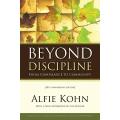 Beyond Discipline: From Compliance to Community by Alfie Kohn. 
