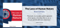 The Laws of Human Nature by Robert Greene. 