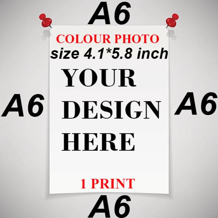 Photo Print Your Own customize Design Size A6-Digital print-photo print- colour print-Premium Glossy Photo Paper A6 4.1x5.8  inches size