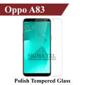 Oppo A83 Tempered Glass Screen Protector Premium High Quality Polish Glass For A83. 