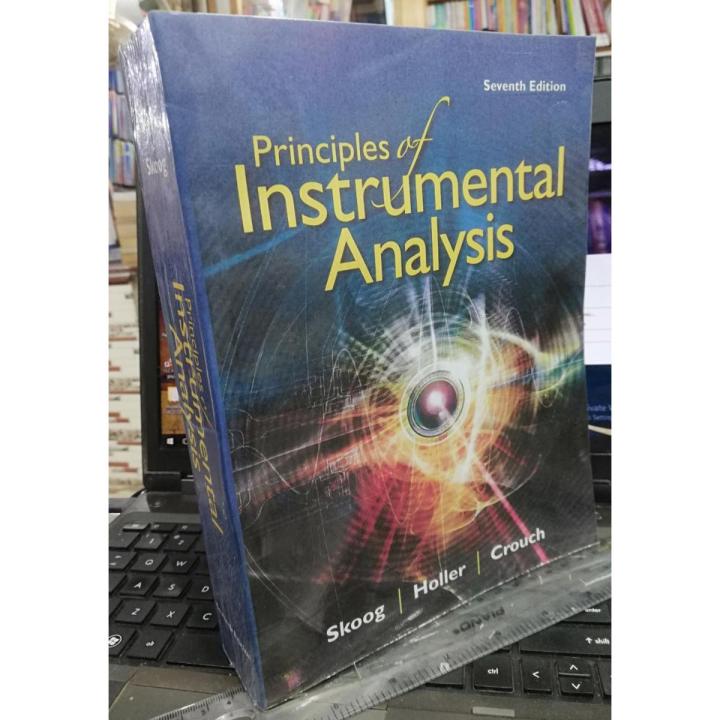 PRINCIPLES OF INSTRUMENTAL ANALYSIS (7TH EDITION) BY SKOOG, HOLLER AND CROUCH