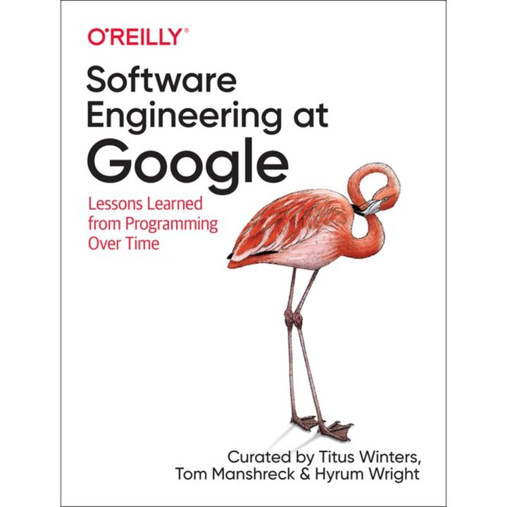 Software Engineering at Google by Titus Winters (Author)