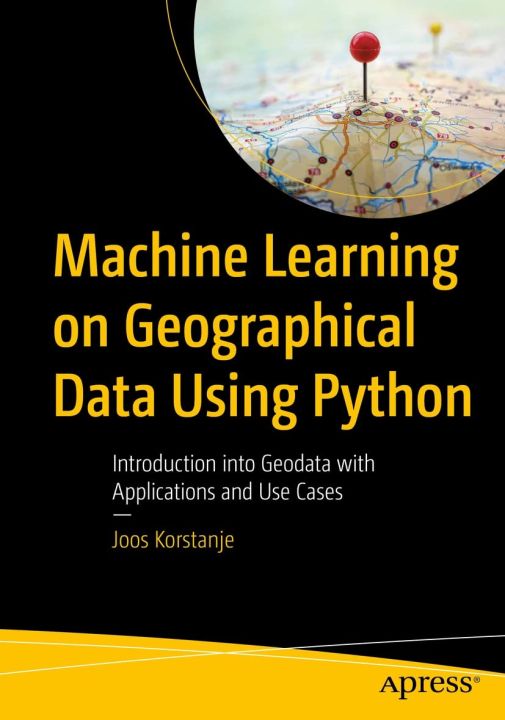 Machine Learning on Geographical Data Using Python Authors Joos ...