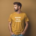Begging For A Pegging T Shirt / Funny Lad T Shirt / Rude Adult Humour / Strap On Joke / Novelty Present Friend Banter / Boyfriend Girlfriend. 
