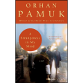 A Strangeness in My Mind Book by Orhan Pamuk. 