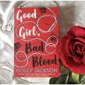 Good Girl, Bad Blood: Book by Holly Jackson. 