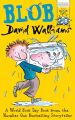 Blob by David Walliams [The Books Inn]. 