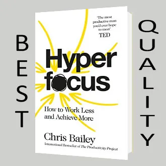 Hyperfocus:%20How%20to%20Work%20Less%20to%20Achieve%20More%20Book%20by%20Chris%20Bailey%20-%20Image%202