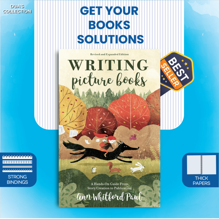 Writing Picture Books Revised and Expanded Edition by Ann Whitford Paul (Author)A Hands-On Guide From Story Creation to Publication