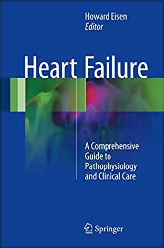 Heart Failure A Comprehensive Guide to Pathophysiology and Clinical ...