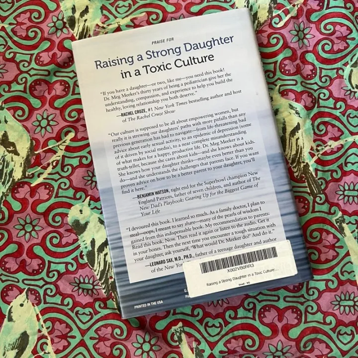 Raising%20a%20Strong%20Daughter%20in%20a%20Toxic%20Culture:%2011%20Steps%20to%20Keep%20Her%20Happy,%20Healthy,%20and%20Safe%20by%20Meg%20Meeker%20-%20Image%203