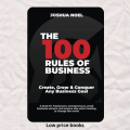 The 100 Rules of Business by Joshua Noel. 