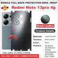 Redmi note 13 pro 4g FULL BACK 360 premium Protection Skin Wrap with sides and camera protection full cover Premium Quality. 
