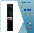 Orient Led Smart Led TV Remote Control Without Voice with YouTube & Netflex & Prime Video & Google Play button. 