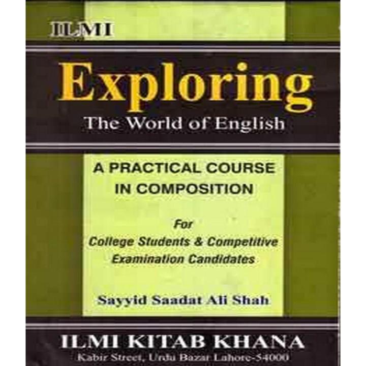Exploring The World of English By Syed Sadat Ali Shah
