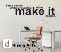 size- 4 x 1 feet- some people make it Inspirational Quotes Wall Sticker, decal for boys, girls, business, walls, room, Home, Office DECOR- black color- rising Arts. 