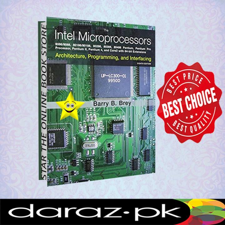 The Intel Microprocessors 8th Edition by Barry B. Brey