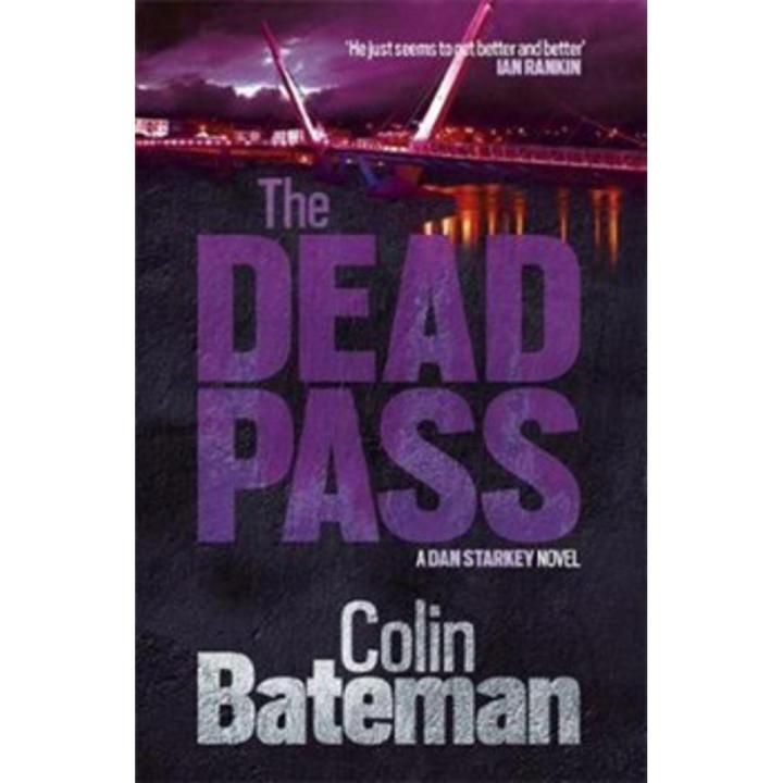 The Dead Pass: Dan Starkey (Book 9) By colin bateman