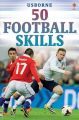 Usborne 50 Football Skills. 