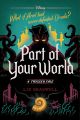 Part of Your World Tale by Liz Braswell (Author). 