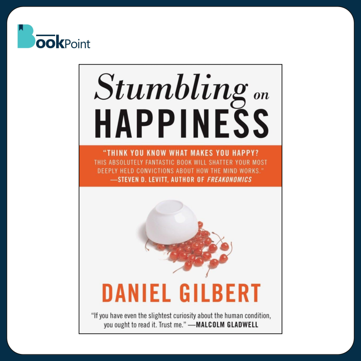 Stumbling On Happiness by Daniel Gilbert | Bookpoint