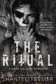 The Ritual by Shantel Tessier (Author). 