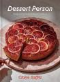 Liberty Books | Dessert Person - Recipes And Guidance For Baking With Confidence by Claire Saffitz (100% Original). 