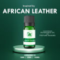 Inspired by African Leather Fragrance oil for Aroma Oil for Diffuser  Scent oil for Humidifier and Perfumes, Candle or Soap Making  Concentrated Perfume Oil. 