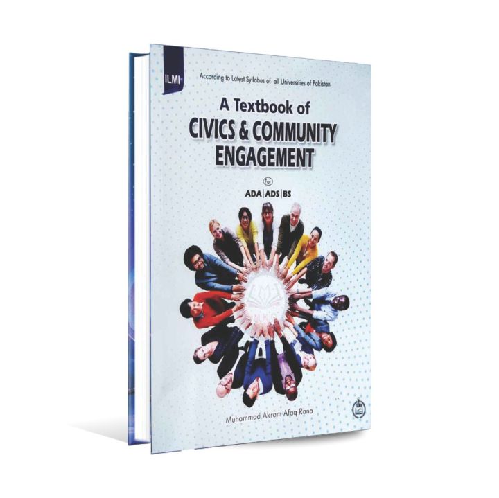 ilmi A Textbook of civics and Community Engagement for ADA,ADS,BS, UOS 4th Semester (URCG 5125) by Akram Afaq Rana